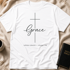 Grace Upon Grace T-Shirt