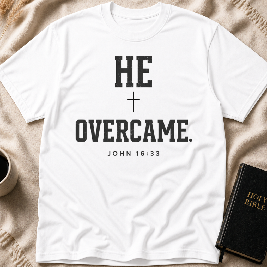 He Overcame T-Shirt