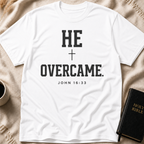 He Overcame T-Shirt