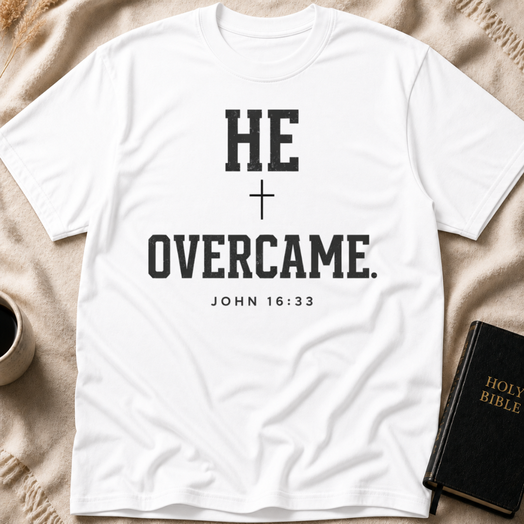 He Overcame T-Shirt
