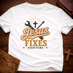 Jesus Fixes Everything T-Shirt